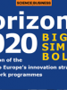 Fifth edition of the guide to Europe’s innovation strategy and its first work programmes: HORIZON 2020 BIGGER SIMPLER BOLDER