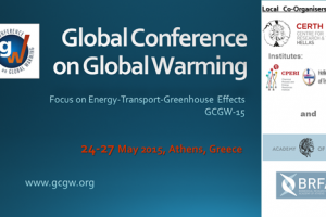 Global Conference on Global Warming 2015 (GCGW-15)  May 24-27, 2015  Athens, Greece